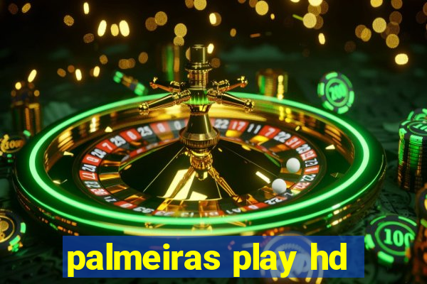 palmeiras play hd
